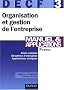 DECF, num�ro 3 : Organisation et gestion de l'entreprise : Manuel et applications