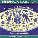 Captain Corelli's Mandolin: As Heard on BBC Radio 4 (BBC Radio Collection)