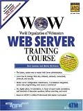 WOW World Organization of Webmasters Web Server Training Course (Complete Training Course Series)