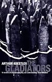 The Gladiators (Vintage classics)
