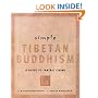 Simple Tibetan Buddhism: A Guide to Tantric Living (Simple Series)