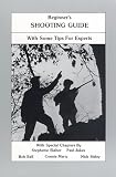 Beginner's Shooting Guide: With Some Tips for Experts image
