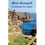 West Cornwall: A Landscape for Leisure (Earthwise Popular Science Books)