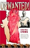 Unwanted!: Memoirs of an Anglo-Indian Daughter of Rev. Michael De Lisle Lyons of Detroit, Michigan