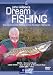 John Wilson's Dream Fishing - Sea And Coarse Fishing In The Scottish Highlands