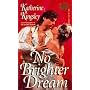 No Brighter Dream (Topaz Historical Romances)