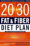 The 20/30 Fat & Fiber Diet Plan: The Weight-Reducing, Health-Promoting Nutrition System for Life (Harper Resource Book)