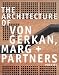 Bücher : The Architecture of von Gerkan, Marg + Partners (Critical Perspectives)