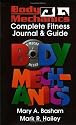 Body Mechanics : Complete Fitness Journal & Guide
