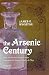 The Arsenic Century