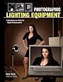 Photographic Lighting Equipment: A Comprehensive Guide for Digital Photographers