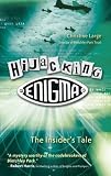 Hijacking Enigma: The Insider s Tale