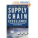 Supply Chain Excellence: A Handbook for Dramatic Improvement Using the SCOR Model