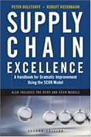 Supply Chain Excellence: A Handbook for Dramatic Improvement Using the SCOR Model