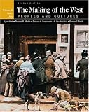 The Making of the West: Peoples and Cultures, Vol. 2: Since 1500