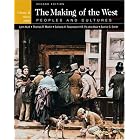 The Making of the West: Peoples and Cultures, Vol. 2: Since 1500 by Lynn Hunt, Thomas R. Martin, Barbara H. Rosenwein, and R. Po-chia Hsia