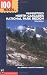 100 Hikes in Washington's North Cascades National Park Region (100 Hikes In...)