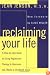 Reclaiming Your Life: A Step-by-Step Guide to Using Regression Therapy to Overcome the Effects of Childhood Abuse