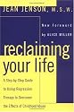 Reclaiming Your Life: A Step-by-Step Guide to Using Regression Therapy to Overcome the Effects of Childhood Abuse