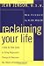 Books : Reclaiming Your Life: A Step-by-Step Guide to Using Regression Therapy to Overcome the Effects of Childhood Abuse