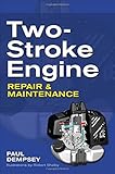 Two-Stroke Engine Repair and Maintenance