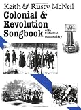 Colonial & Revolution Songbook (American History Through Folksong)