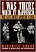 I Was There When It Happened: My Life with Johnny Cash