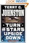 Turn the Stars Upside Down: The Last Days and Tragic Death of Crazy Horse (Plainsmen)