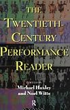 Twentieth Century Performance Reader