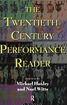 The Twentieth Century Performance Reader