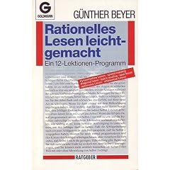Rationelles Lesen leichtgemacht. Ein 12- Lektionen- Programm. ( Ratgeber).