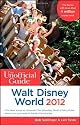The Unofficial Guide Walt Disney World 2012