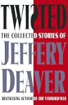 Twisted: The Collected Stories of Jef...