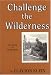  : Challenge the Wilderness: The Legend of George Elson