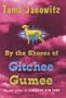 By the Shores of Gitchee Gumee