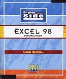 Excel 98 for the Mac on Your Side (On Your Side),
ENI Development Team
