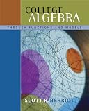 College Algebra Through Functions and Models (with CD-ROM, BCA/iLrn(TM) Tutorial, and InfoTrac)