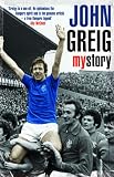 John Greig: My Story