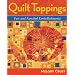 Quilt Toppings: Fun and Fanciful Embellishments