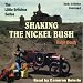 Books : Shaking the Nickel Bush: Little Britches #6 (Unabridged)