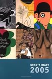 Granta Diary 2005