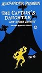 Captain's Daughter and Other Stories