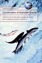 Conservation of Exploited Species (Conservation Biology)