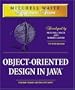 MWSS: Object-Oriented Design in Java (Mitchell Waite Signature)