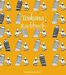 Das Toskana Kochbuch: �ber 60 landestypische Rezepte