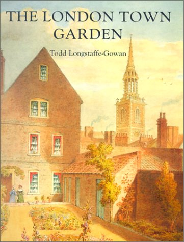 the london town garden 1700 1840