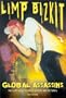 Global Assassins: The Limp Bizkit Story in Words and Pictures (Book Series)