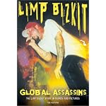 Global Assasins: The Limp Bizkit Story in Words and Pictures book cover