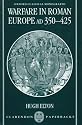 Warfare in Roman Europe AD 350-425 (Oxford Classical Monographs)
