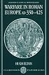 Warfare in Roman Europe, AD 350-425 (Oxford Classical Monographs)